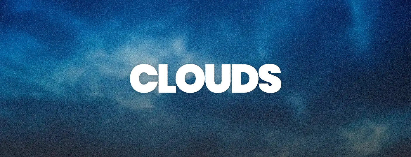 CLOUDS